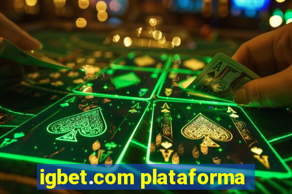 igbet.com plataforma